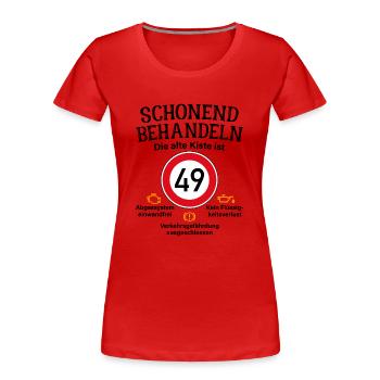 49. Geburtstag Schonend Behandeln 49 Alte Kiste 49 - Frauen Premium Bio T-Shirt - Rot - Vorne - Mia (176cm)
