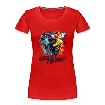 Bumblebee with sunglasses Buzz Off I'm Busy - Women's Premium Organic T-Shirt - red - Front - Mia (176cm)