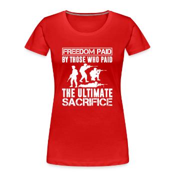 La liberté payée par ceux qui - T-shirt bio Premium Femme - rouge - Devant - Mia (176cm)