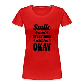 Inspirierende Motivierende Zitate Sprüche - Frauen Premium Bio T-Shirt - Rot - Vorne - Mia (176cm)