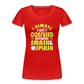 Fun Tennis Saying Confused Between Smash & Splash - Frauen Premium Bio T-Shirt - Rot - Vorne - Mia (176cm)