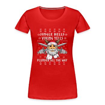 Jingle Bells Viking Yells Valhalla Viking Nordic - Women's Premium Organic T-Shirt - red - Front - Mia (176cm)