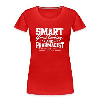 Apotheker - Frauen Premium Bio T-Shirt - Rot - Vorne - Mia (176cm)