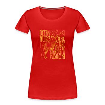 Les noix de cerf sont bon marché, elles sont sous un dollar drôle de wapiti - T-shirt bio Premium Femme - rouge - Devant - Mia (176cm)
