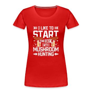 Commencez la journée par la chasse aux champignons - T-shirt bio Premium Femme - rouge - Devant - Mia (176cm)