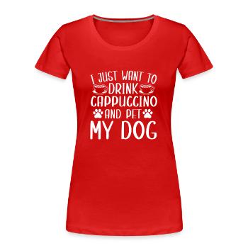 Cappuccino et conception de chien propriétaire de chien - T-shirt bio Premium Femme - rouge - Devant - Mia (176cm)