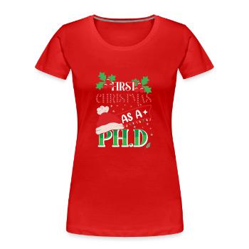 Premier Noël en tant que doctorant Dr Doctor Family - T-shirt bio Premium Femme - rouge - Devant - Mia (176cm)