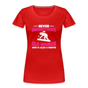 Dachdecker Geschenk Arbeit Handwerker Dachdecker - Frauen Premium Bio T-Shirt - Rot - Vorne - Mia (176cm)