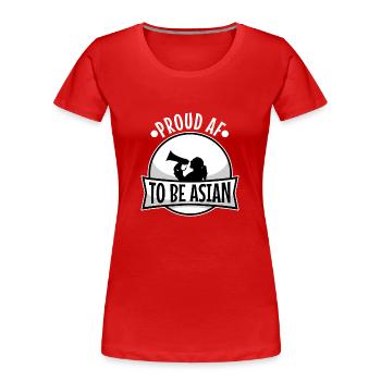 Proud af to be asian - Women's Premium Organic T-Shirt - red - Front - Mia (176cm)