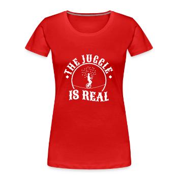 The Juggle Is Real - Women's Premium Organic T-Shirt - red - Front - Mia (176cm)