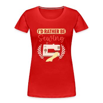 Je préfère coudre, coudre, crocheter, coudre - T-shirt bio Premium Femme - rouge - Devant - Mia (176cm)