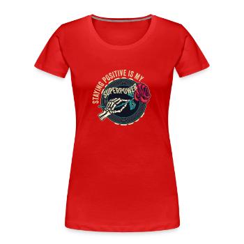 Staying Positive Is My Superpower - Women's Premium Organic T-Shirt - red - Front - Mia (176cm)