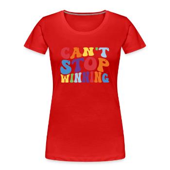 Ich kann nicht aufhören zu gewinnen - Frauen Premium Bio T-Shirt - Rot - Vorne - Mia (176cm)