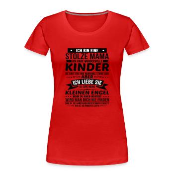 Mama Stolze Mama Mutter Geburtstag Muttertag - Frauen Premium Bio T-Shirt - Rot - Vorne - Mia (176cm)