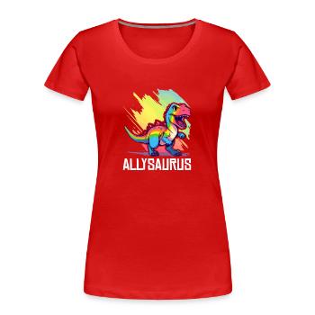 Allysaurus Dinosaurier Liebhaber LGBT Transgender Homosexuell Wortspiel - Frauen Premium Bio T-Shirt - Rot - Vorne - Mia (176cm)