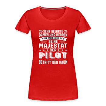 Pilot Geburtstag Pilot Sprüche Pilot Geschenke - Frauen Premium Bio T-Shirt - Rot - Vorne - Mia (176cm)