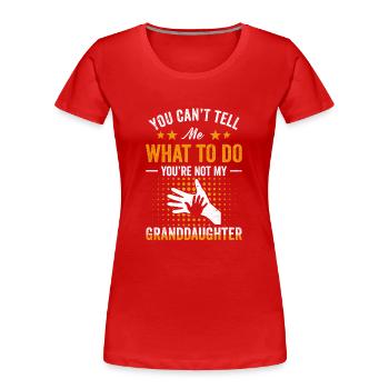 Nicht meine Enkelin - Frauen Premium Bio T-Shirt - Rot - Vorne - Mia (176cm)