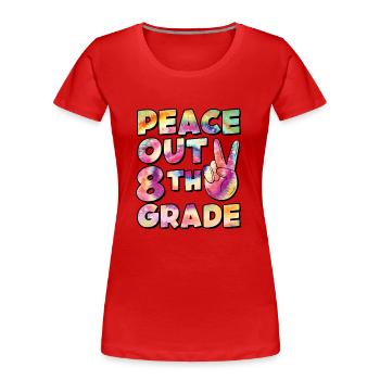 Peace Out 1st Grade Last Day of School - Women's Premium Organic T-Shirt - red - Front - Mia (176cm)