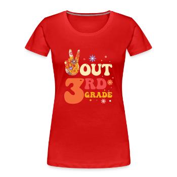 Peace Out 1st Grade Last Day of School - Women's Premium Organic T-Shirt - red - Front - Mia (176cm)