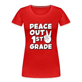 Peace Out 1st Grade Last Day of School - Women's Premium Organic T-Shirt - red - Front - Mia (176cm)