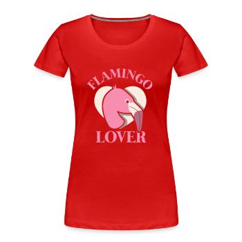 Flamingo Liebhaber Sprüche Flamingos Tier Süß - Frauen Premium Bio T-Shirt - Rot - Vorne - Mia (176cm)