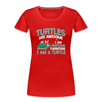 Sea Turtle Tortoise Turtles Are - Frauen Premium Bio T-Shirt - Rot - Vorne - Mia (176cm)