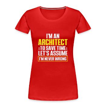 Architektengeschenk, Architekturliebhaber - Frauen Premium Bio T-Shirt - Rot - Vorne - Mia (176cm)