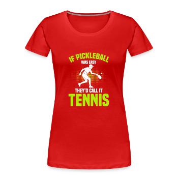 Pickle Ball Pickleball Cuisine - T-shirt bio Premium Femme - rouge - Devant - Mia (176cm)