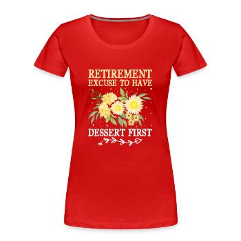 Retired Grandma Pensioner Pension Grandmother Reti - Women's Premium Organic T-Shirt - red - Front - Mia (176cm)