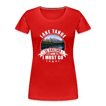 Lake Tahoe Souvenir Lake Tahoe Ruft - Frauen Premium Bio T-Shirt - Rot - Vorne - Mia (176cm)