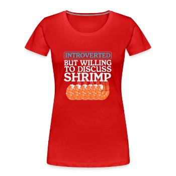 Krabben Garnelen Krabbe Krabbenliebhaber Geschenk - Frauen Premium Bio T-Shirt - Rot - Vorne - Mia (176cm)