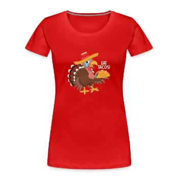 Manger des tacos Thanksgiving Day Drôle d’amateur de dinde - T-shirt bio Premium Femme - rouge - Devant - Mia (176cm)