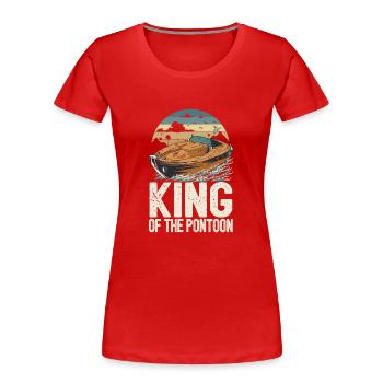 King Of The Pontoon Motorboat Captain Pontooning - Frauen Premium Bio T-Shirt - Rot - Vorne - Mia (176cm)
