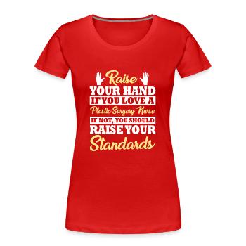 Lustige Krankenschwester Für Plastische Chirurgie - Frauen Premium Bio T-Shirt - Rot - Vorne - Mia (176cm)