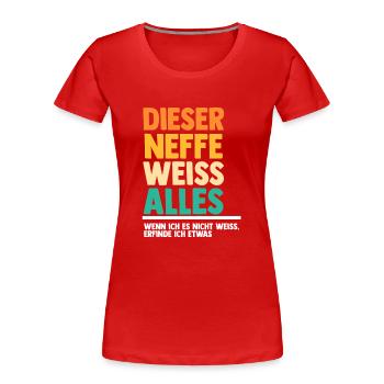 Neffe - Frauen Premium Bio T-Shirt - Rot - Vorne - Mia (176cm)
