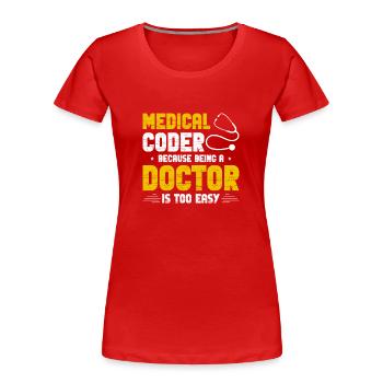 Medizinische Kodierung Medizinische Kodierer - Frauen Premium Bio T-Shirt - Rot - Vorne - Mia (176cm)