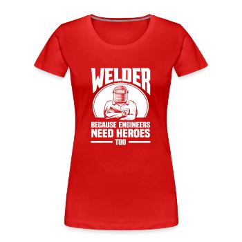 Stolzer Schweißer Schweißen - Frauen Premium Bio T-Shirt - Rot - Vorne - Mia (176cm)