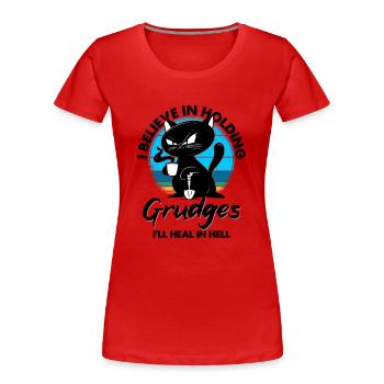 Je crois qu’il faut garder rancune, je guérirai en enfer - T-shirt bio Premium Femme - rouge - Devant - Mia (176cm)