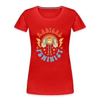 Féministe Féministe Radicale - T-shirt bio Premium Femme - rouge - Devant - Mia (176cm)