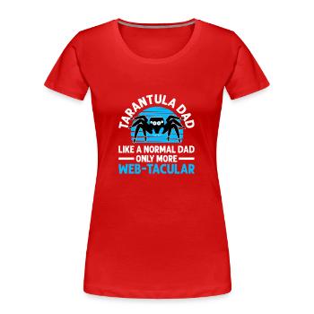 Spider Lovers Tarentula Propriétaires - T-shirt bio Premium Femme - rouge - Devant - Mia (176cm)