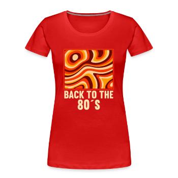 Fête à thème des années 80 Retour au costume des années 80 - T-shirt bio Premium Femme - rouge - Devant - Mia (176cm)