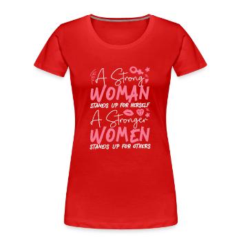 Féministe Une femme forte se lève - T-shirt bio Premium Femme - rouge - Devant - Mia (176cm)