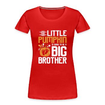 Pregnancy Thanksgiving pumpkin big brother - Frauen Premium Bio T-Shirt - Rot - Vorne - Mia (176cm)