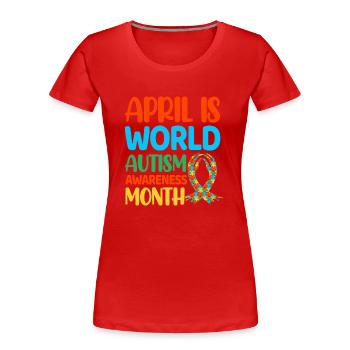 Autism Autistic - Women's Premium Organic T-Shirt - red - Front - Mia (176cm)