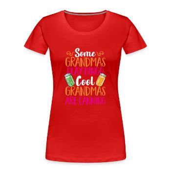 Canning, canning, canning, preserving food - Women's Premium Organic T-Shirt - red - Front - Mia (176cm)
