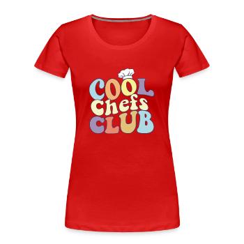 Cool Chefs Club Restaurant Culinary Arts Kitchen - Frauen Premium Bio T-Shirt - Rot - Vorne - Mia (176cm)