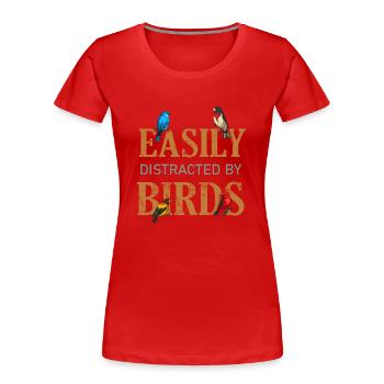 Facilement distrait par les oiseaux Bird Lover - T-shirt bio Premium Femme - rouge - Devant - Mia (176cm)