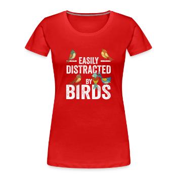 Facilement distrait par les oiseaux Bird Lover - T-shirt bio Premium Femme - rouge - Devant - Mia (176cm)