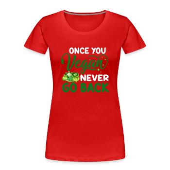 Vegan Veganismus - Frauen Premium Bio T-Shirt - Rot - Vorne - Mia (176cm)