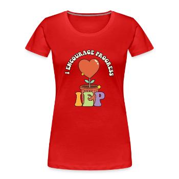 Sped Teacher Appreciation I Encourage Progress - Frauen Premium Bio T-Shirt - Rot - Vorne - Mia (176cm)